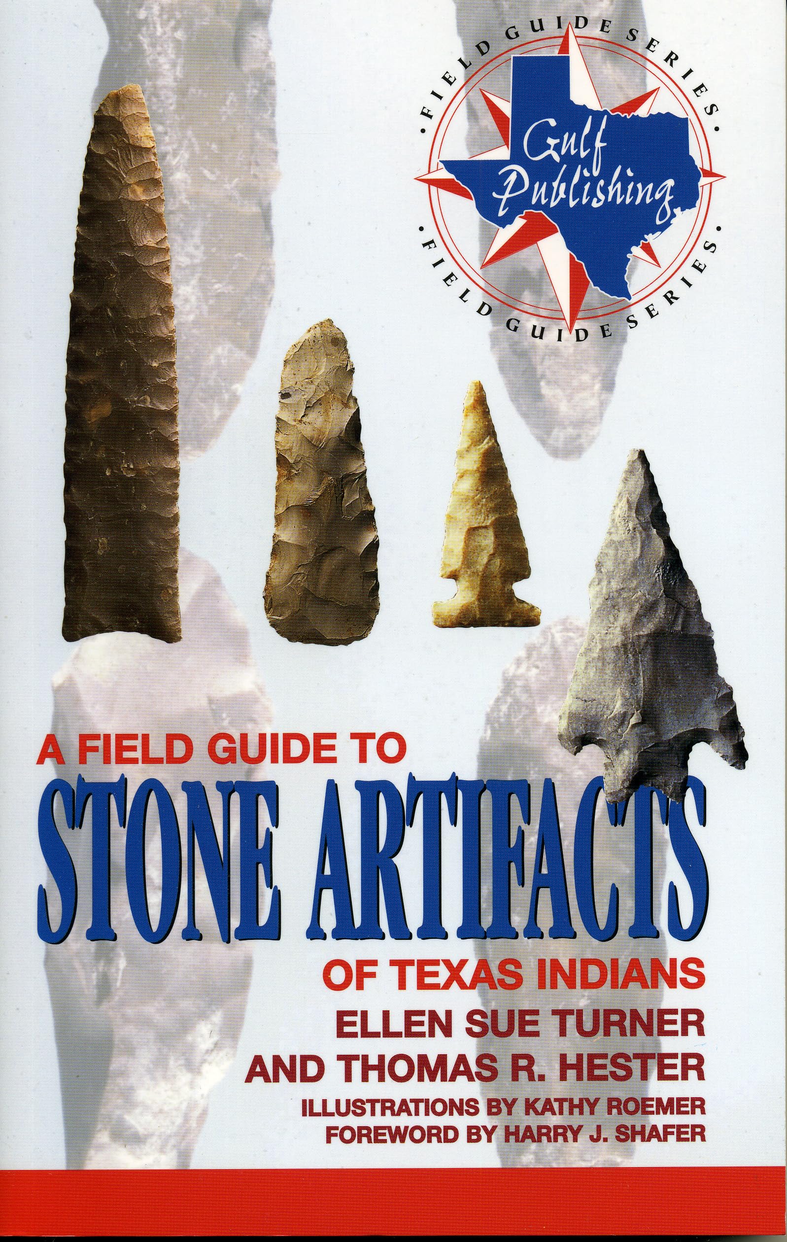 A Field Guide to Stone Artifacts of Texas Indians Books