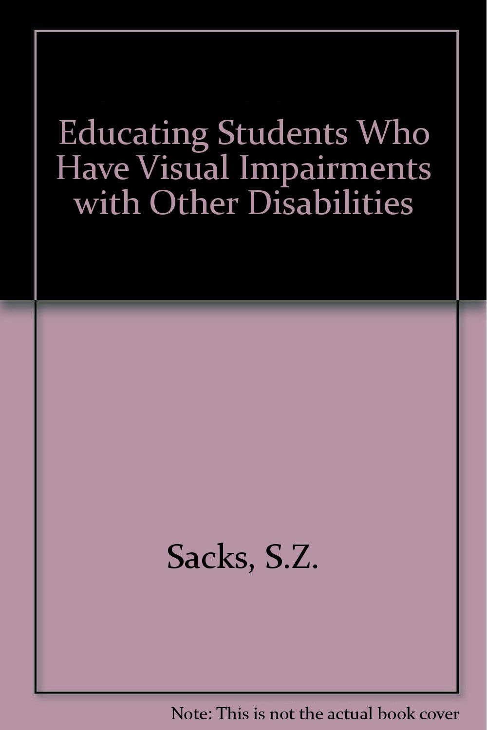 Product Image: Educating Students Who Have Visual Impairments With Other Disabilities