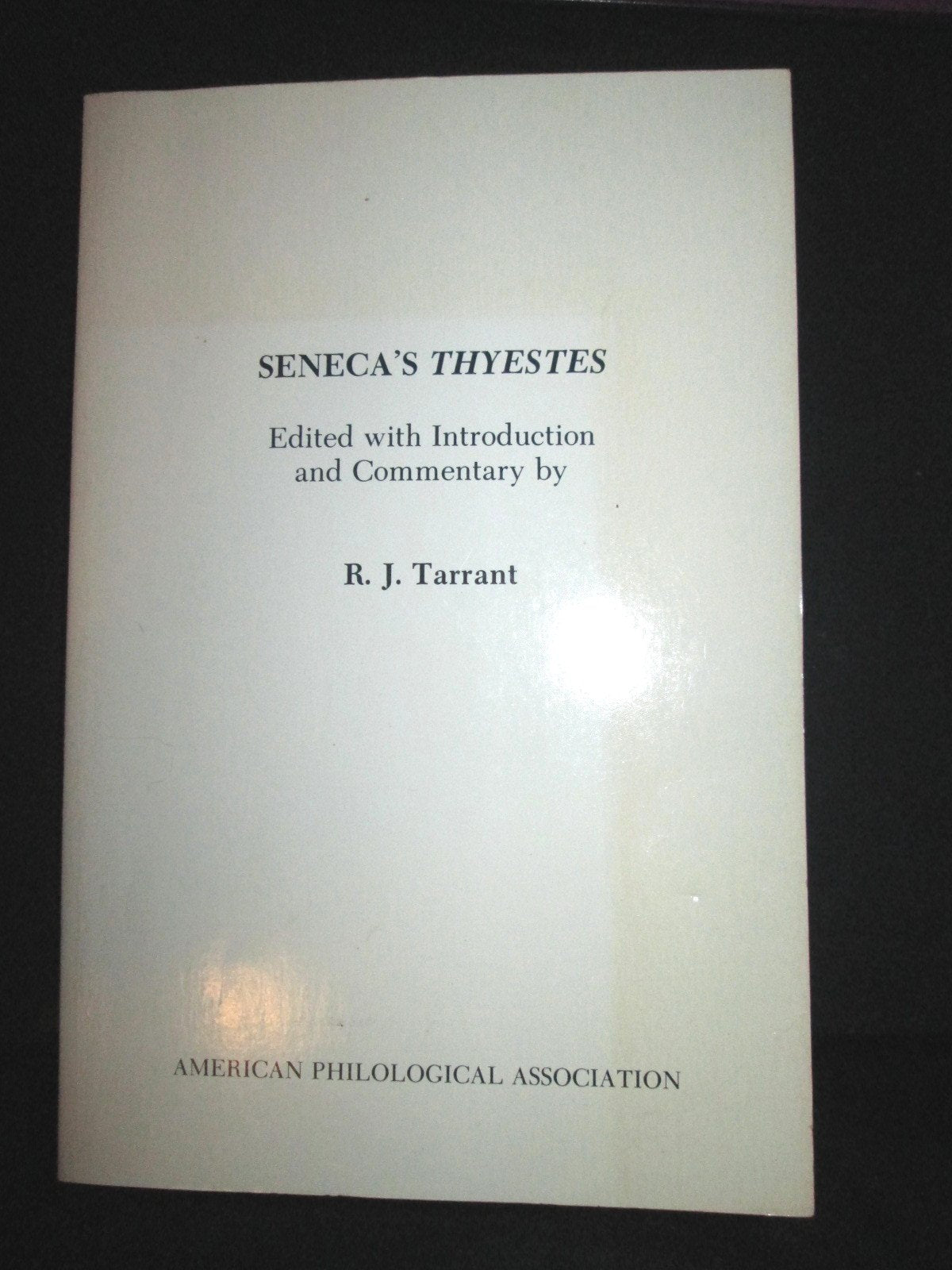 Seneca's Thyestes (AMERICAN PHILOLOGICAL ASSOCIATION) Essays & Short Stories