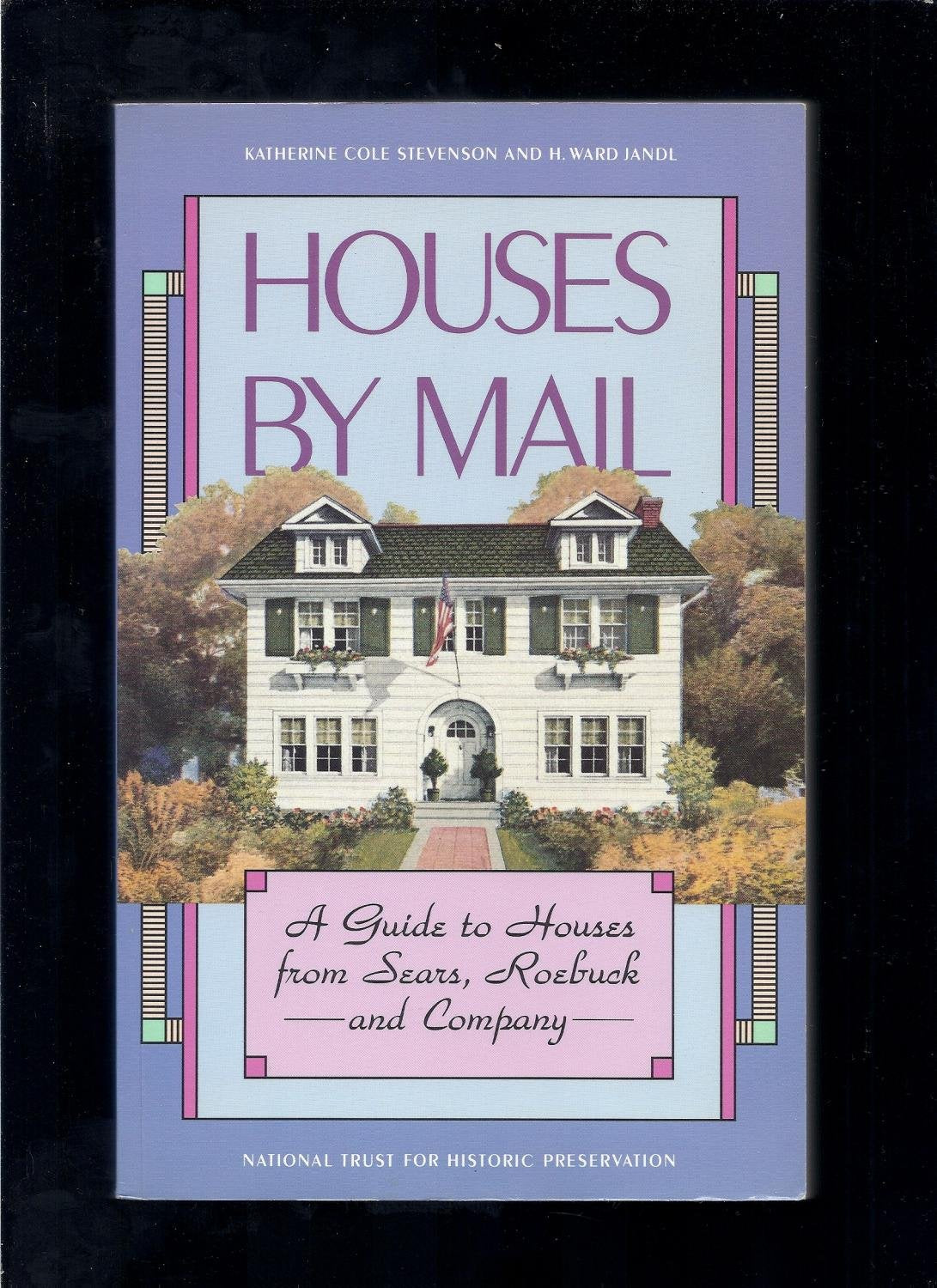 Houses by Mail : A Guide to Houses from Sears, Roe Hobbies & Crafts