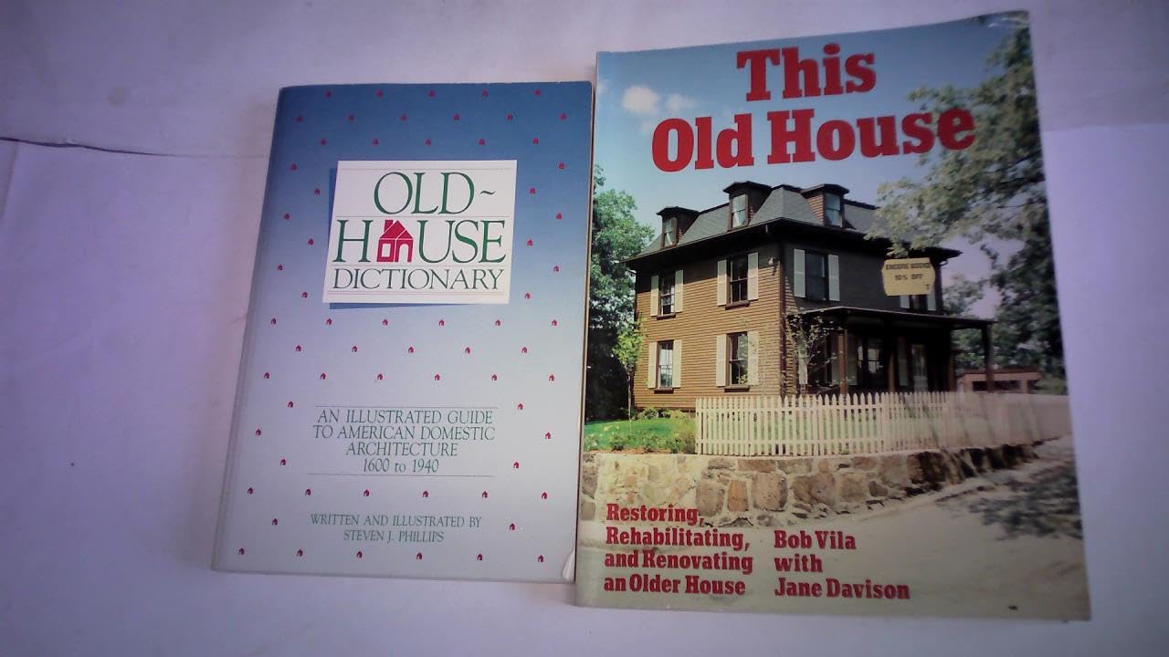 Old-house dictionary: An illustrated guide to American domestic architecture (1600-1940) Architecture
