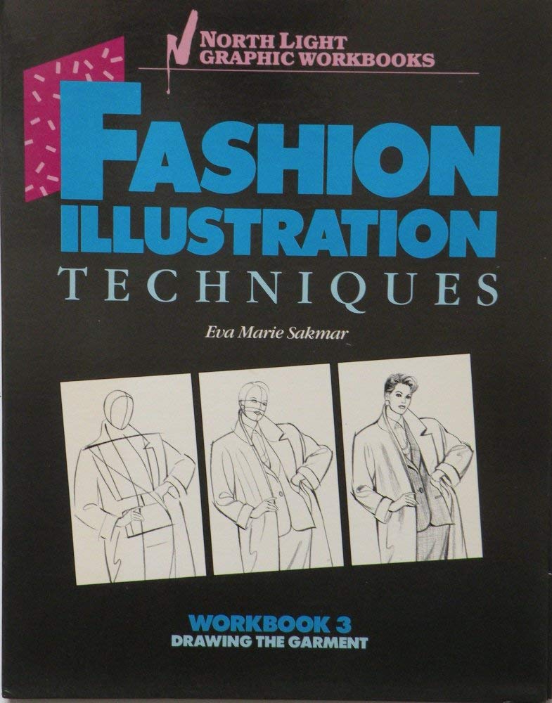 Fashion Illustration Techniques, Workbook 3: Drawing the Garment Parents & Children