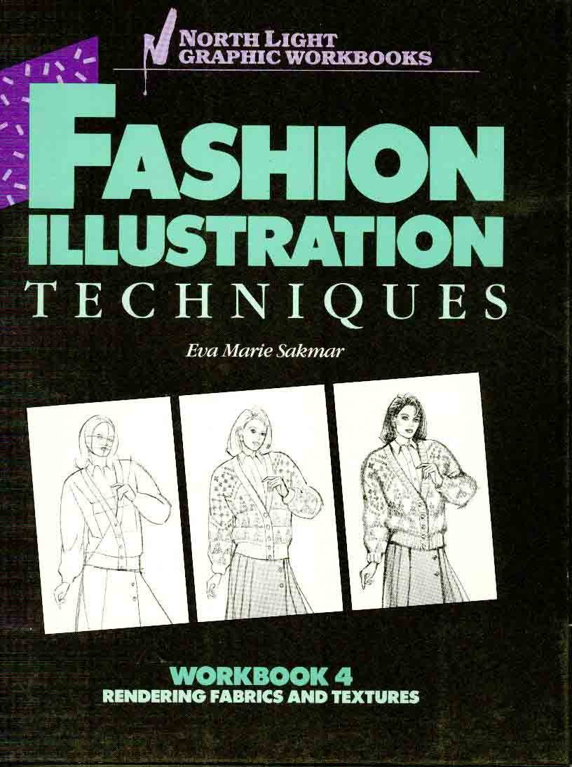 Fashion Illustration Techniques, Workbook 4: Rendering Fabrics and Textures Parents & Children