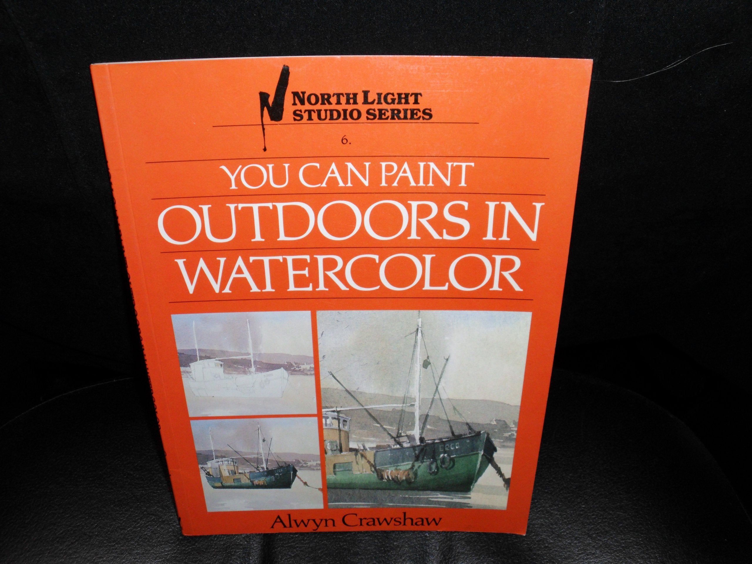 You Can Paint Outdoors in Watercolor (North Light Studio Series, Band 6) Film, Art & Culture