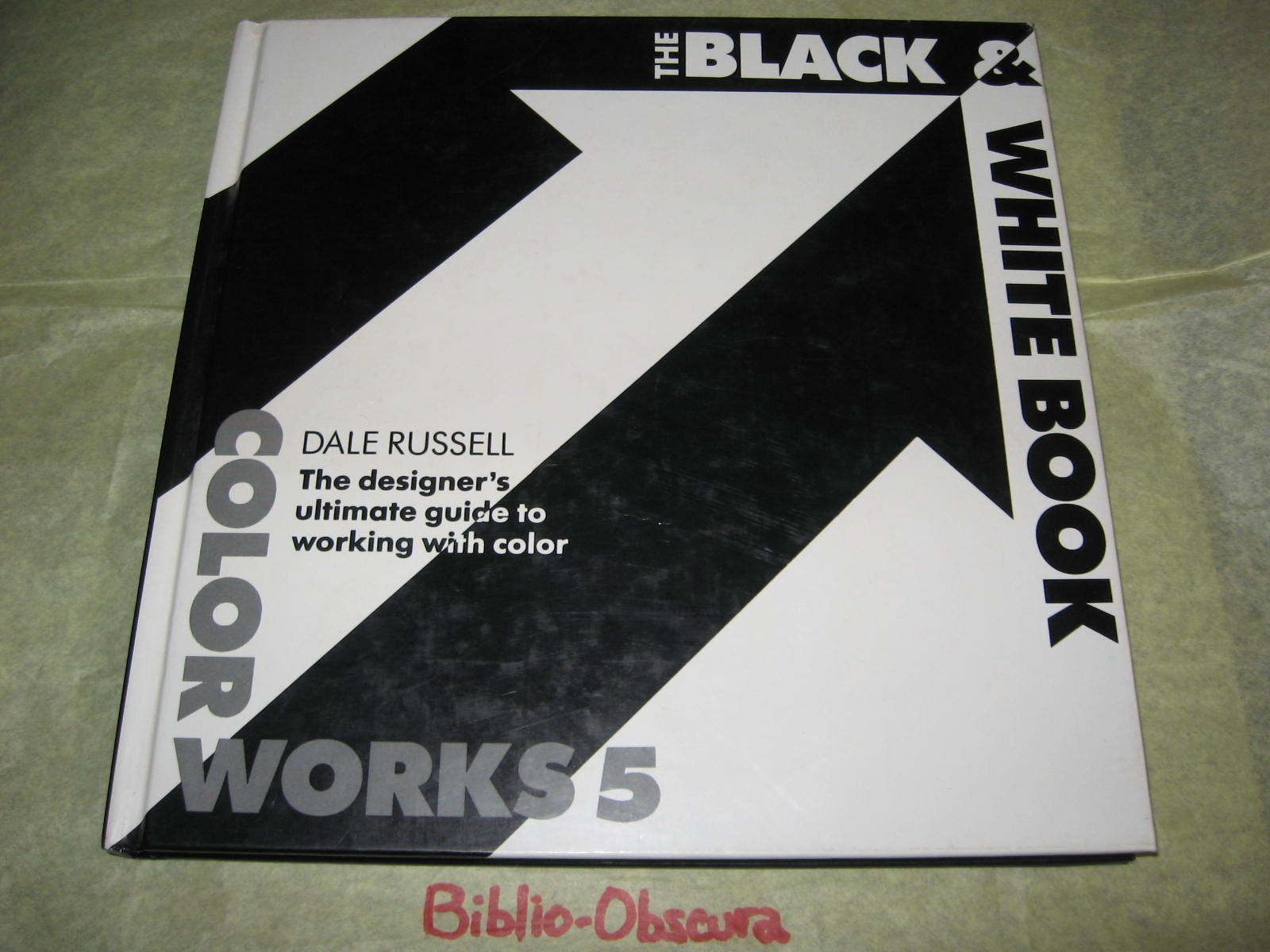 Colorworks 5: The Black and White Book Film, Art & Culture
