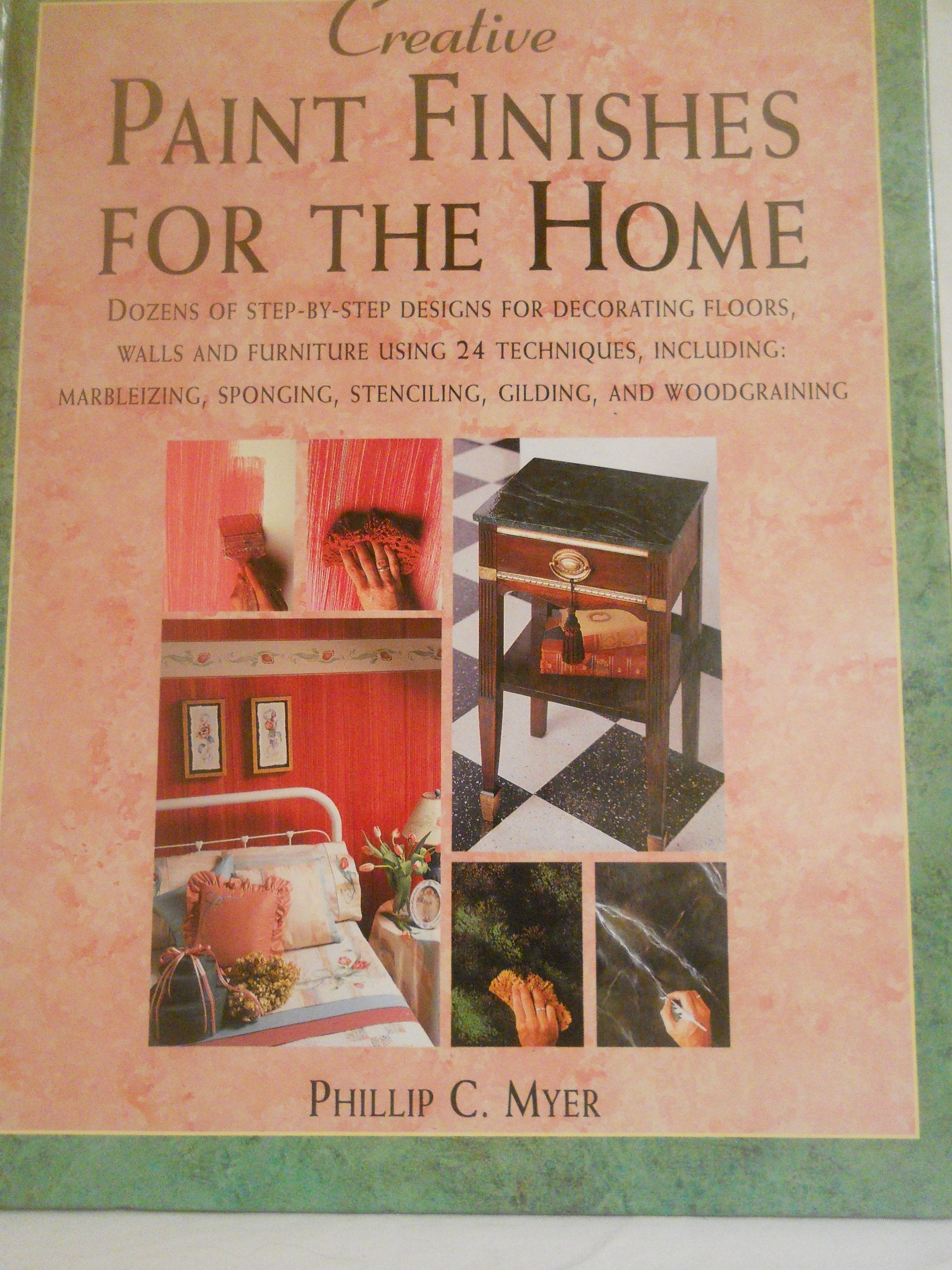 Creative Paint Finishes for the Home book