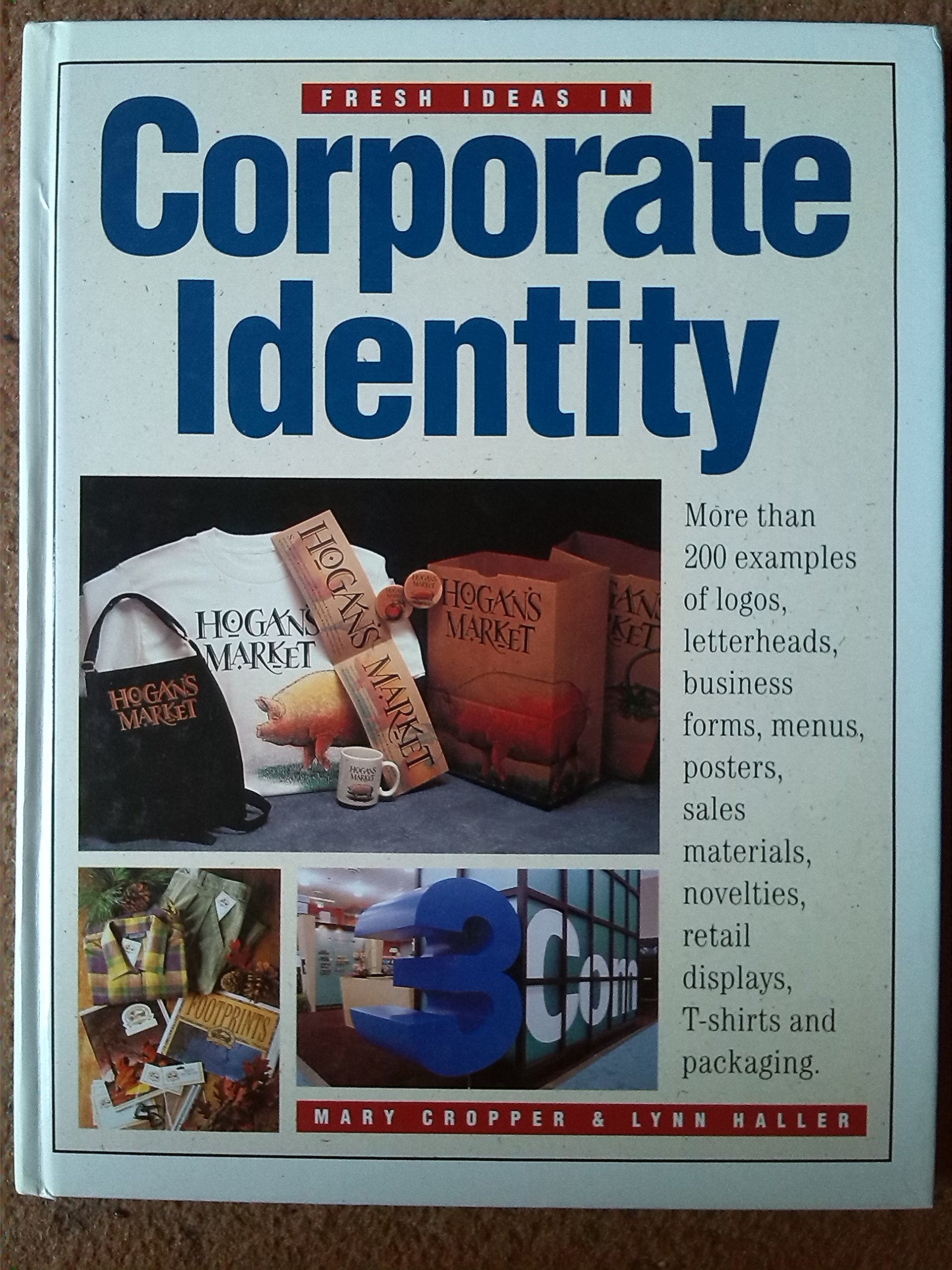 Fresh Ideas in Corporate Identity: Logos and Their Applications Business, Finance & Career