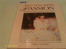 Painting With Passion: How to Paint What You Feel Film, Art & Culture