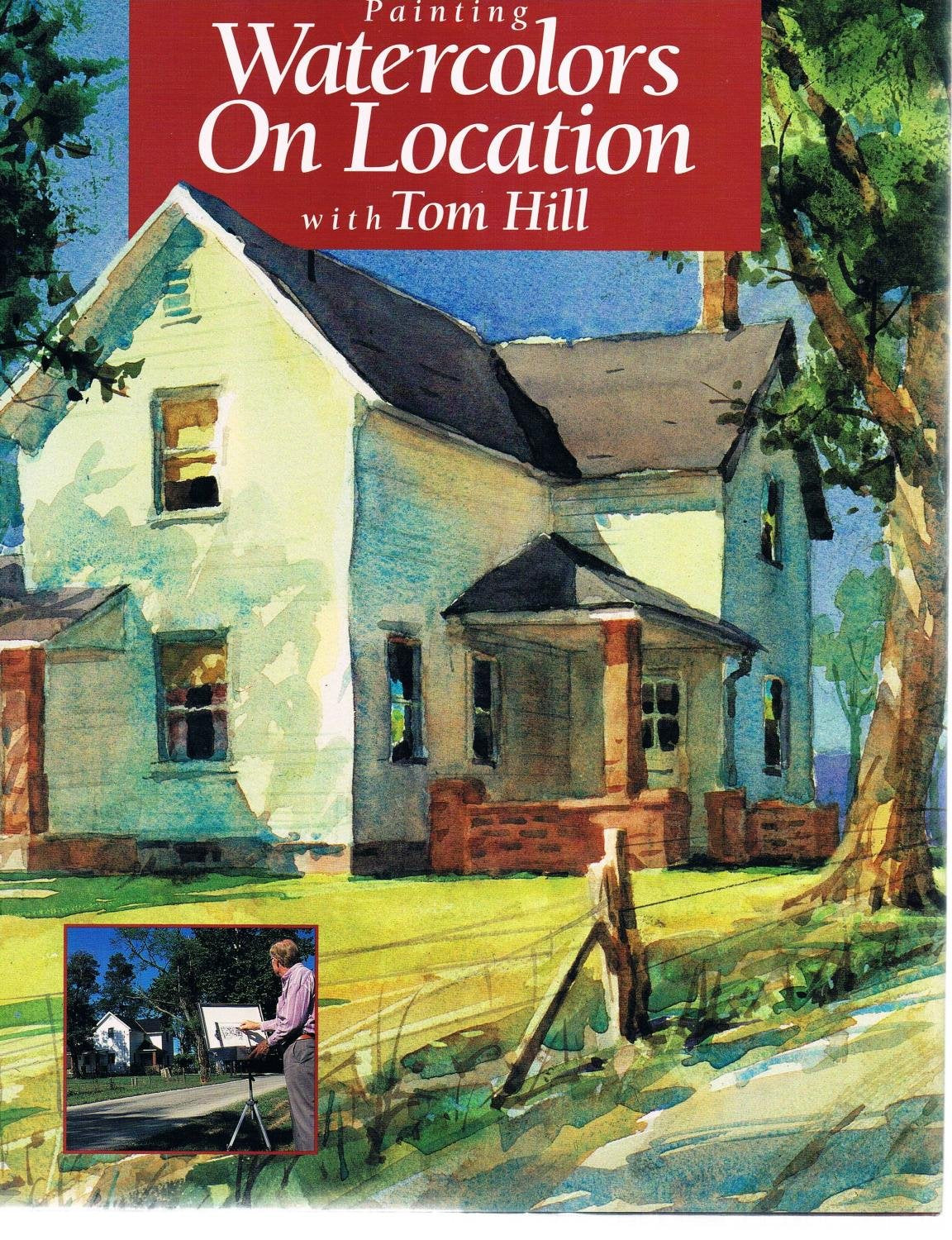 Painting Watercolors on Location With Tom Hill Film, Art & Culture