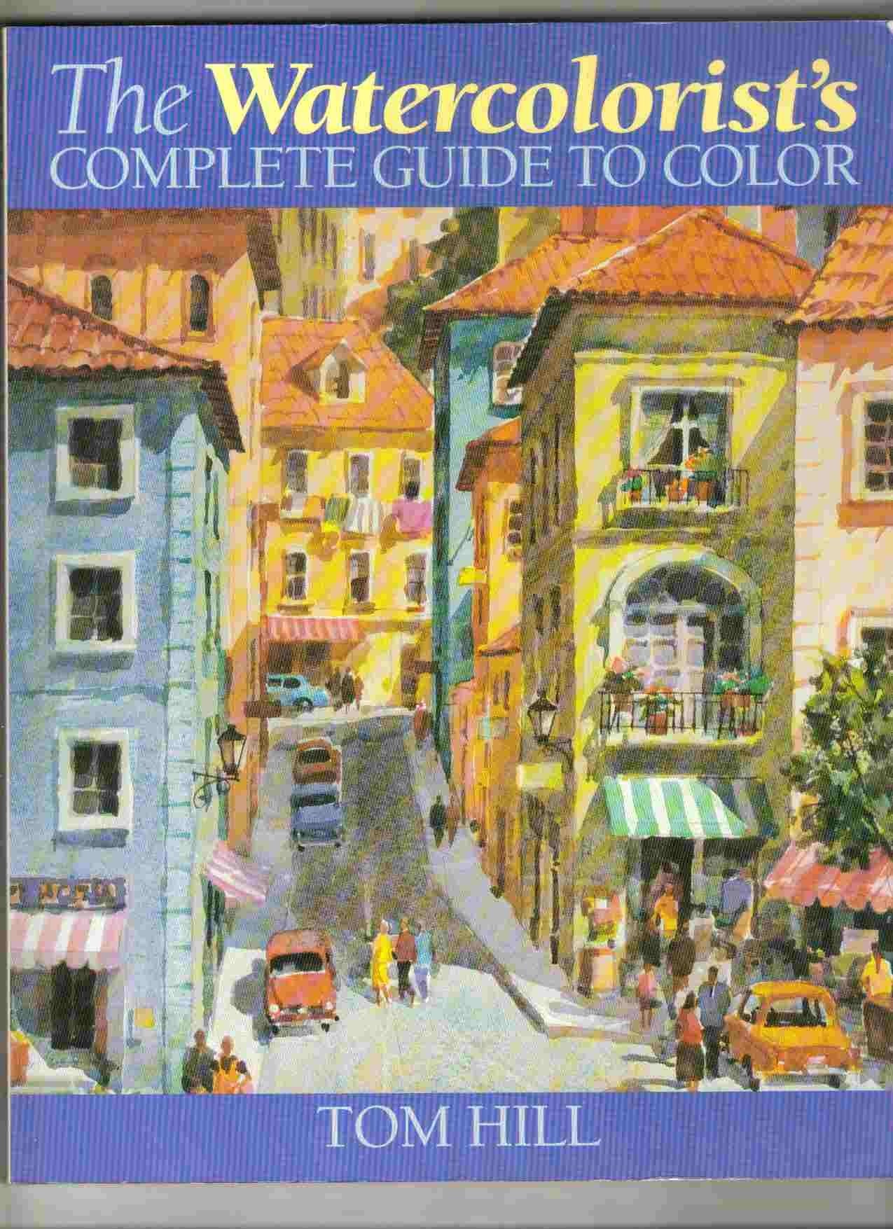 The Watercolorist's Complete Guide to Color Film, Art & Culture