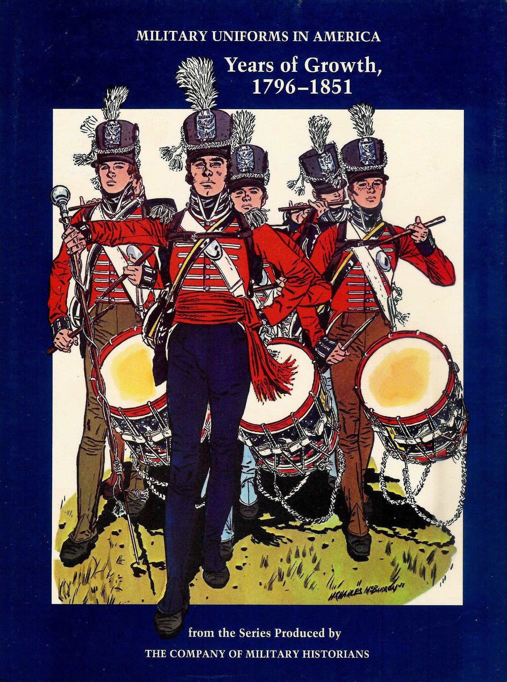 Years of Growth, 1796-1851 (v. 2) (Military Uniforms in America) Books