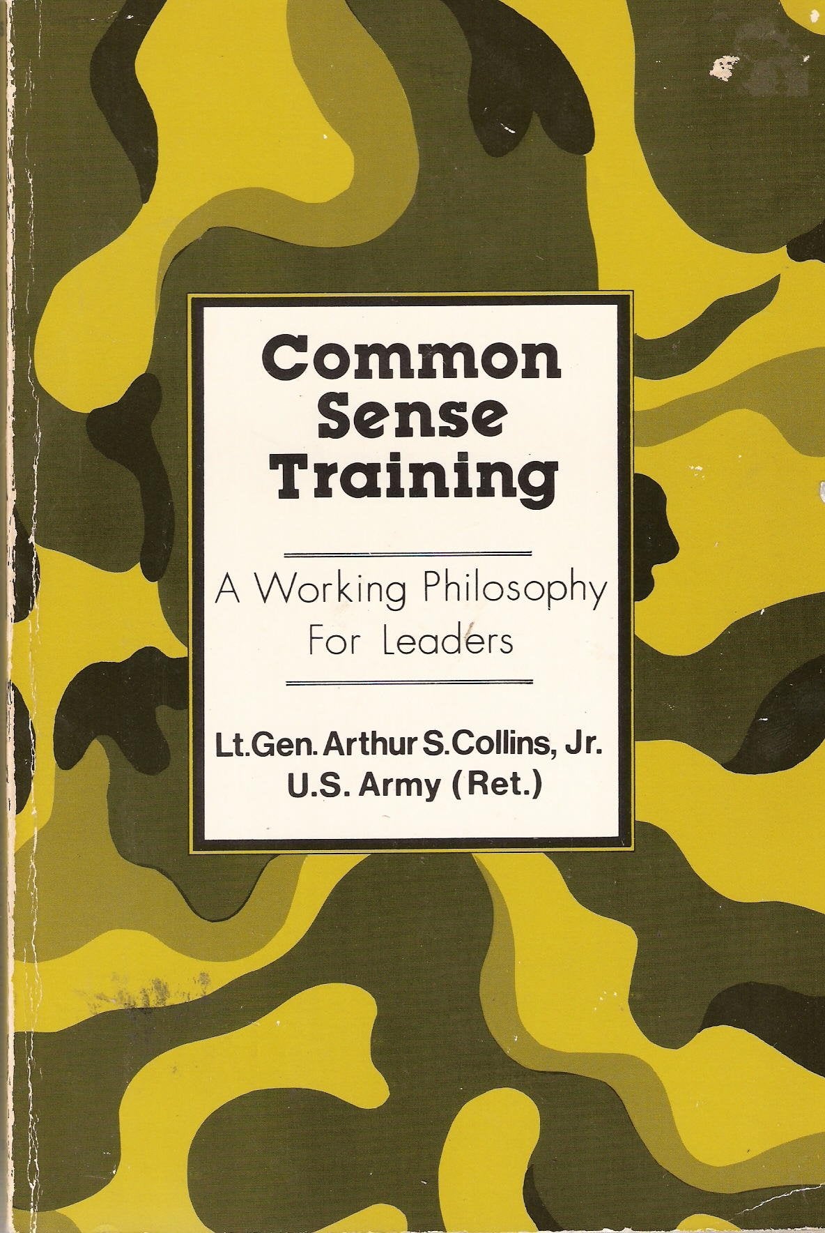 Common Sense Training: A Working Philosophy for Leaders Business, Finance & Career Books