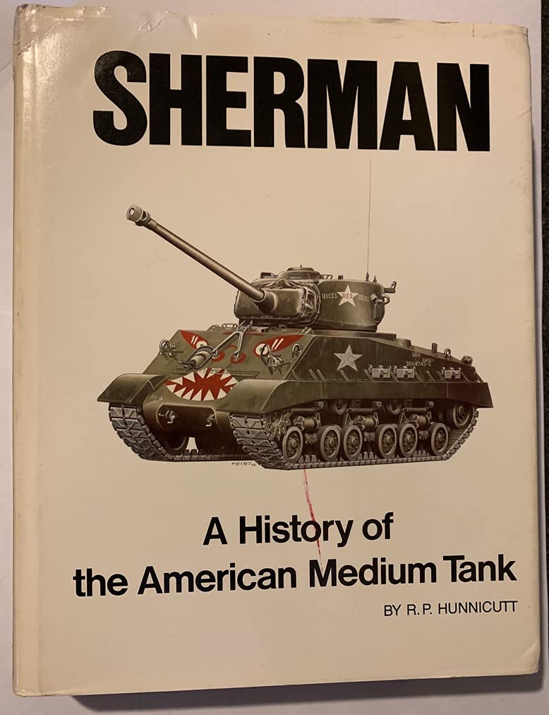 Sherman: A History of the American Medium Tank Social Sciences