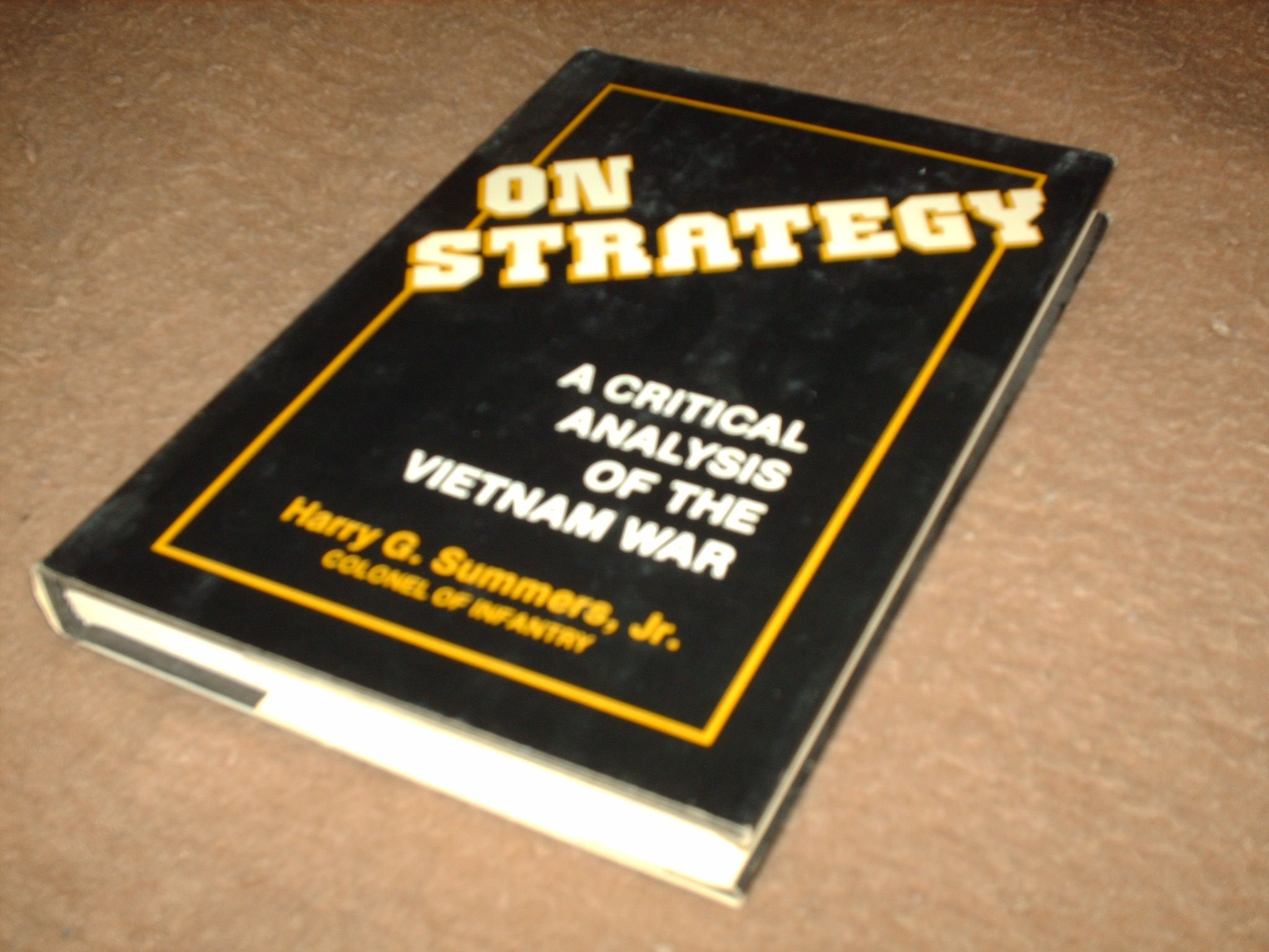 On Strategy: A Critical Analysis of the Vietnam War Social Sciences