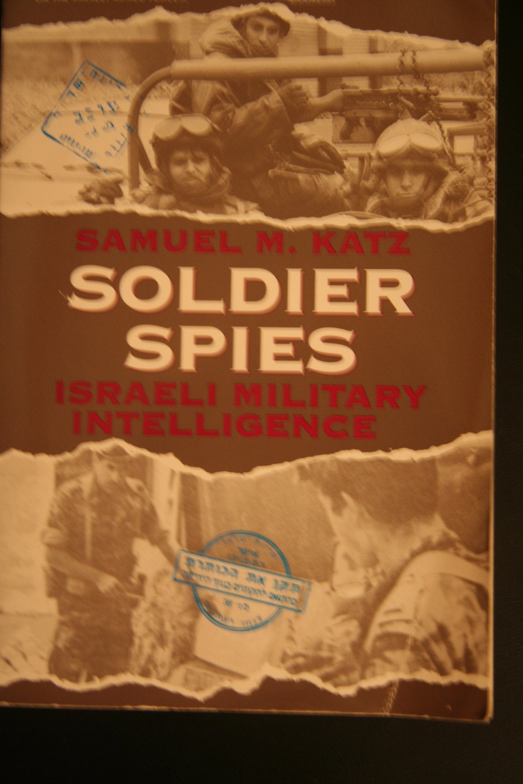 Soldier Spies: Israeli Military Intelligence Social Sciences