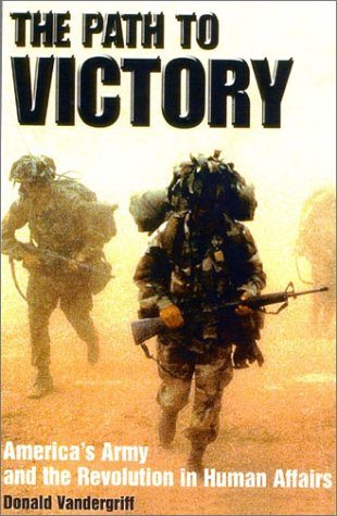 The Path to Victory: America's Army and the Revolution in Human Affairs Social Sciences