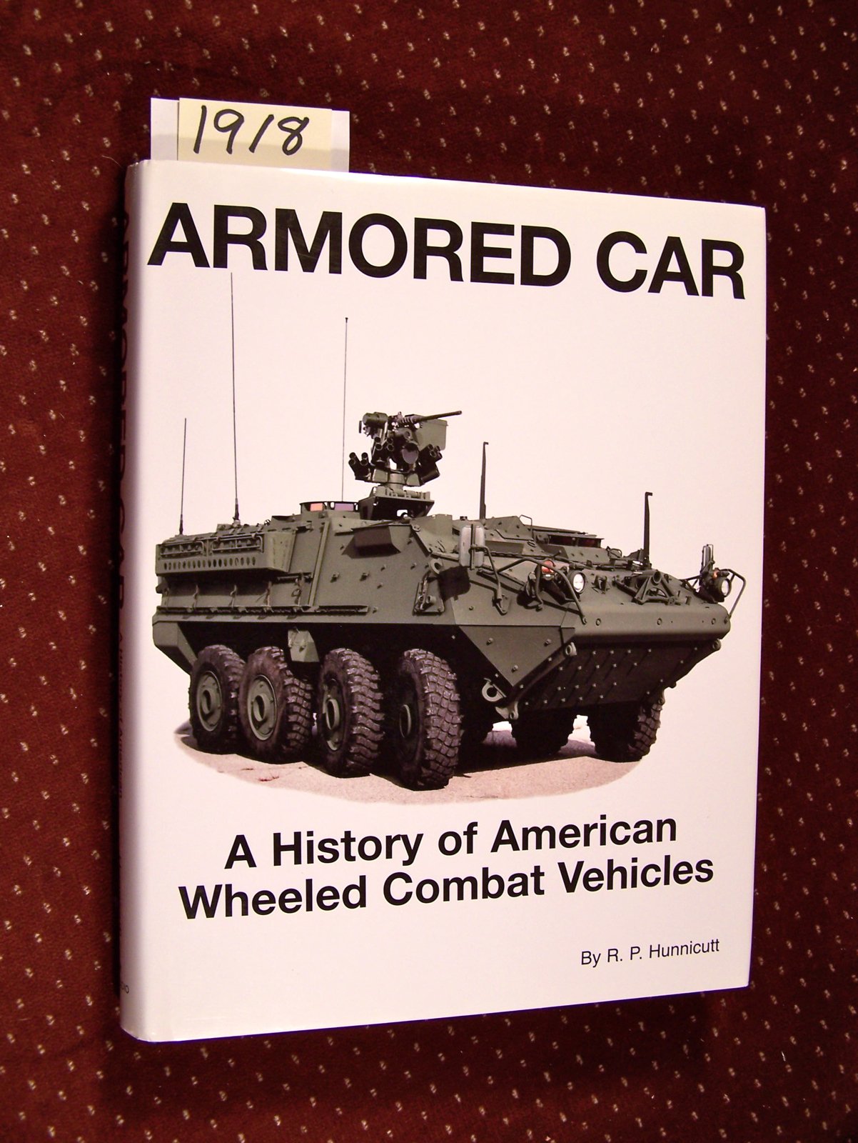 Armored Car: A History of American Wheeled Combat Vehicles book