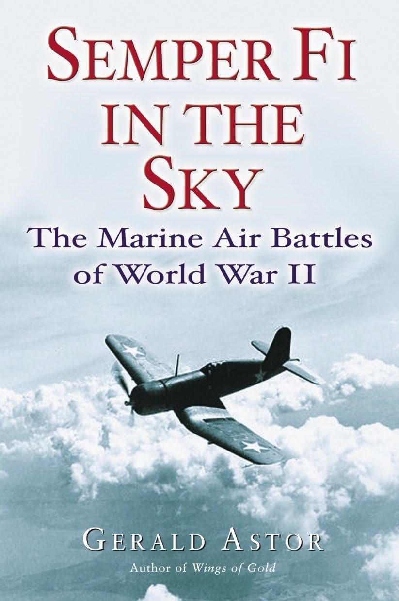 Semper Fi in the Sky: The Marine Air Battles of World War II book