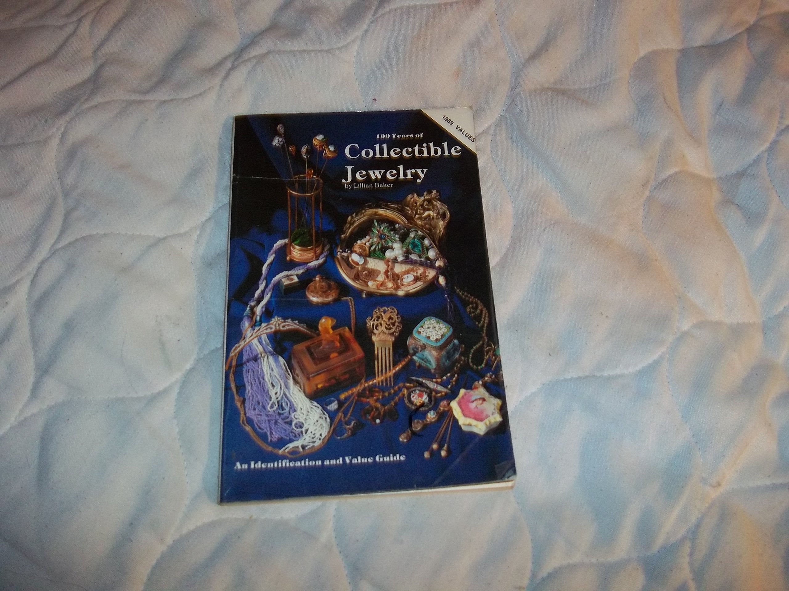 One Hundred Years of Collectible Jewelry: 1850-1950: An Identification and Value Guide Hobbies & Crafts