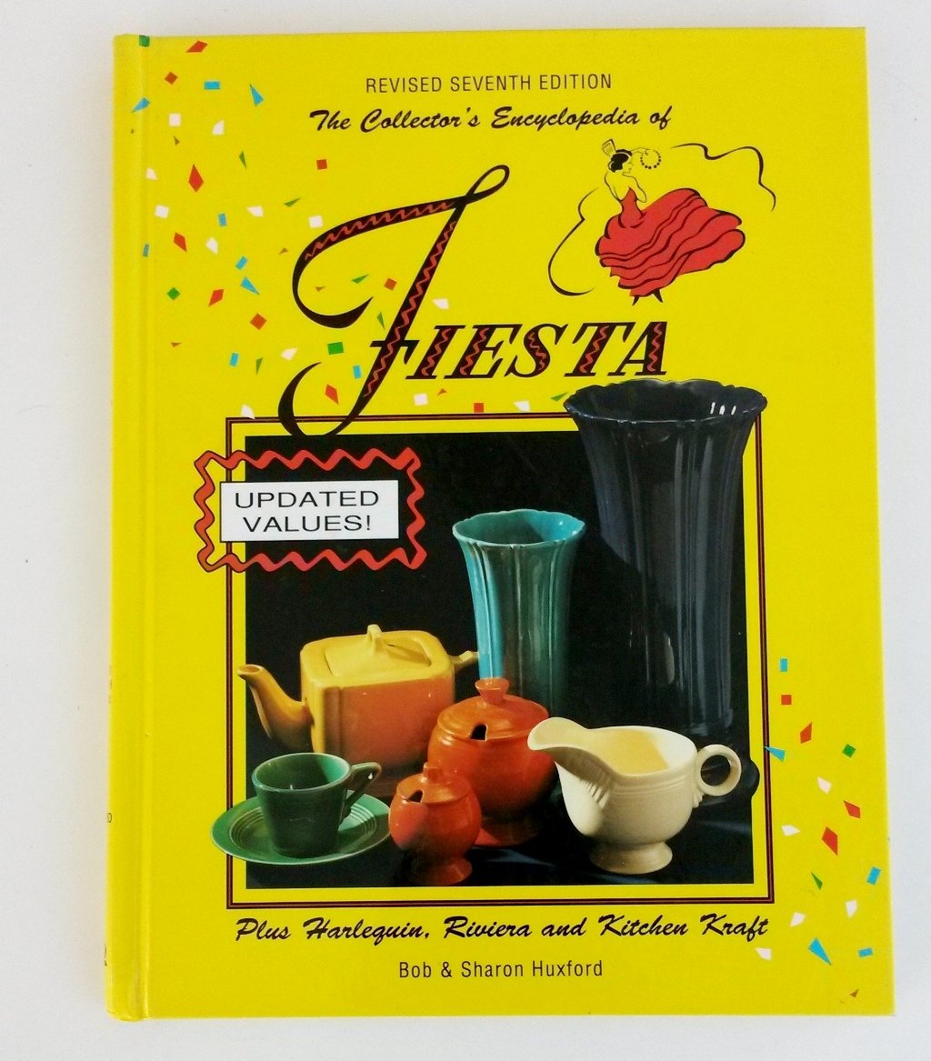 Collector's Encyclopedia of Fiesta: Plus Harlequin, Riviera, and Kitchen Kraft (Collector's Encyclopedia of Fiesta) Hobbies & Crafts