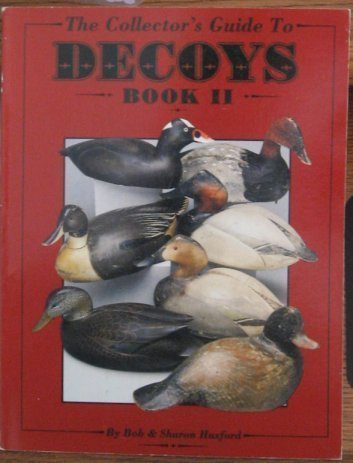 The Collector's Guide to Decoys, Book II Hobbies & Crafts