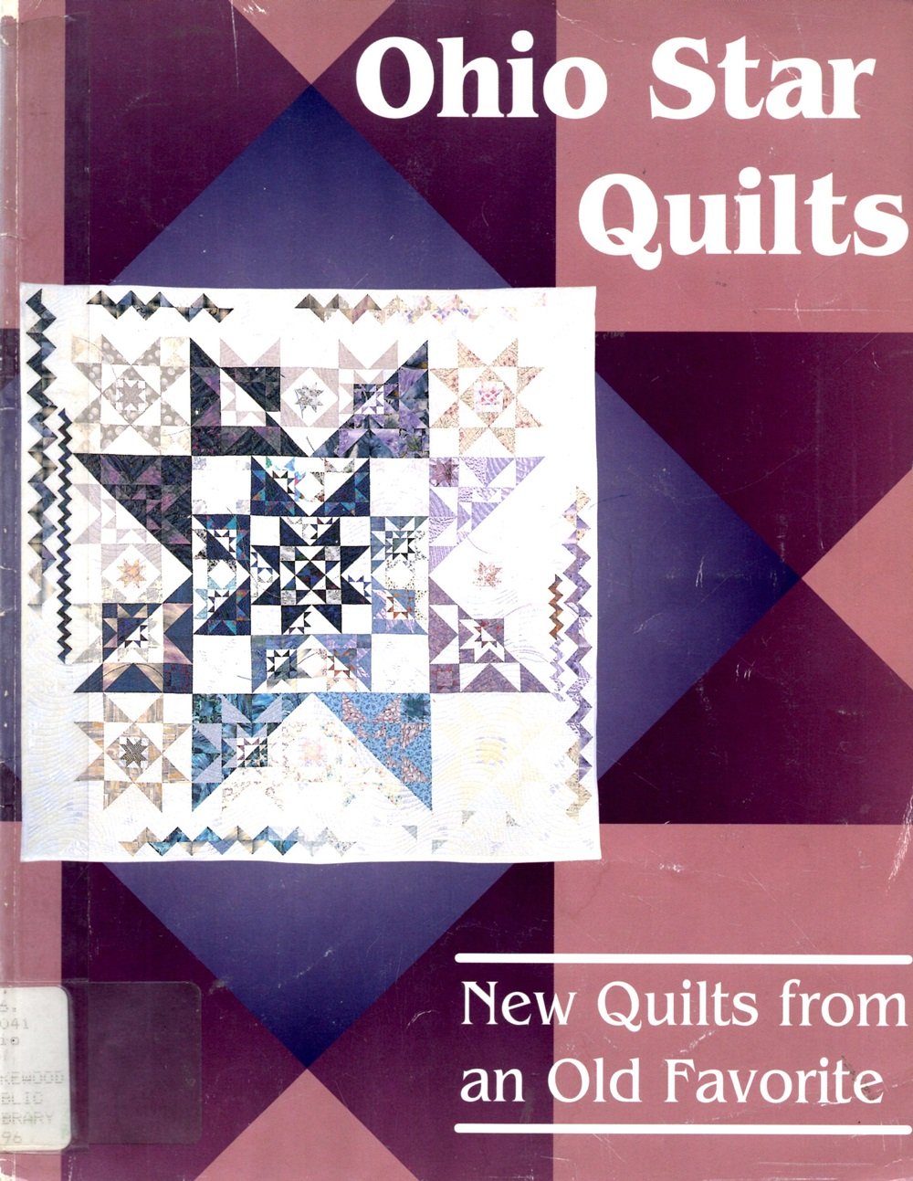 Ohio Star Quilts: New Quilts from an Old Favorite Hobbies & Crafts
