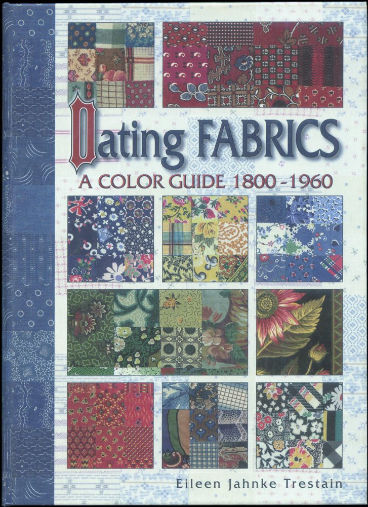 Dating Fabrics: A Color Guide 1800-1960 Hobbies & Crafts