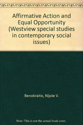 Affirmative Action And Equal Opportunity: Action, Inaction, Reaction Books
