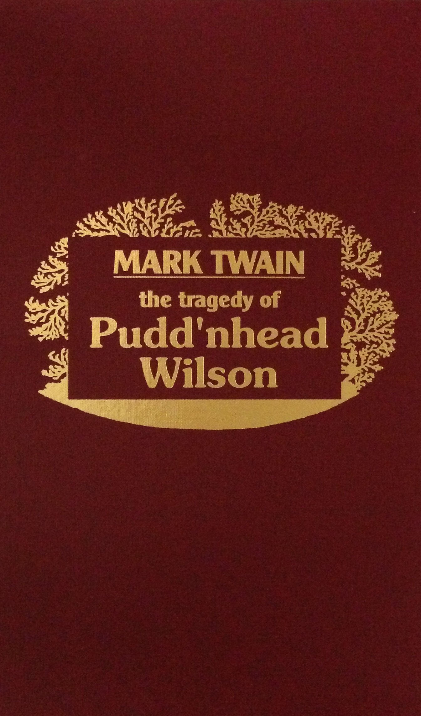 The Tragedy of Pudd'nhead Wilson Classics