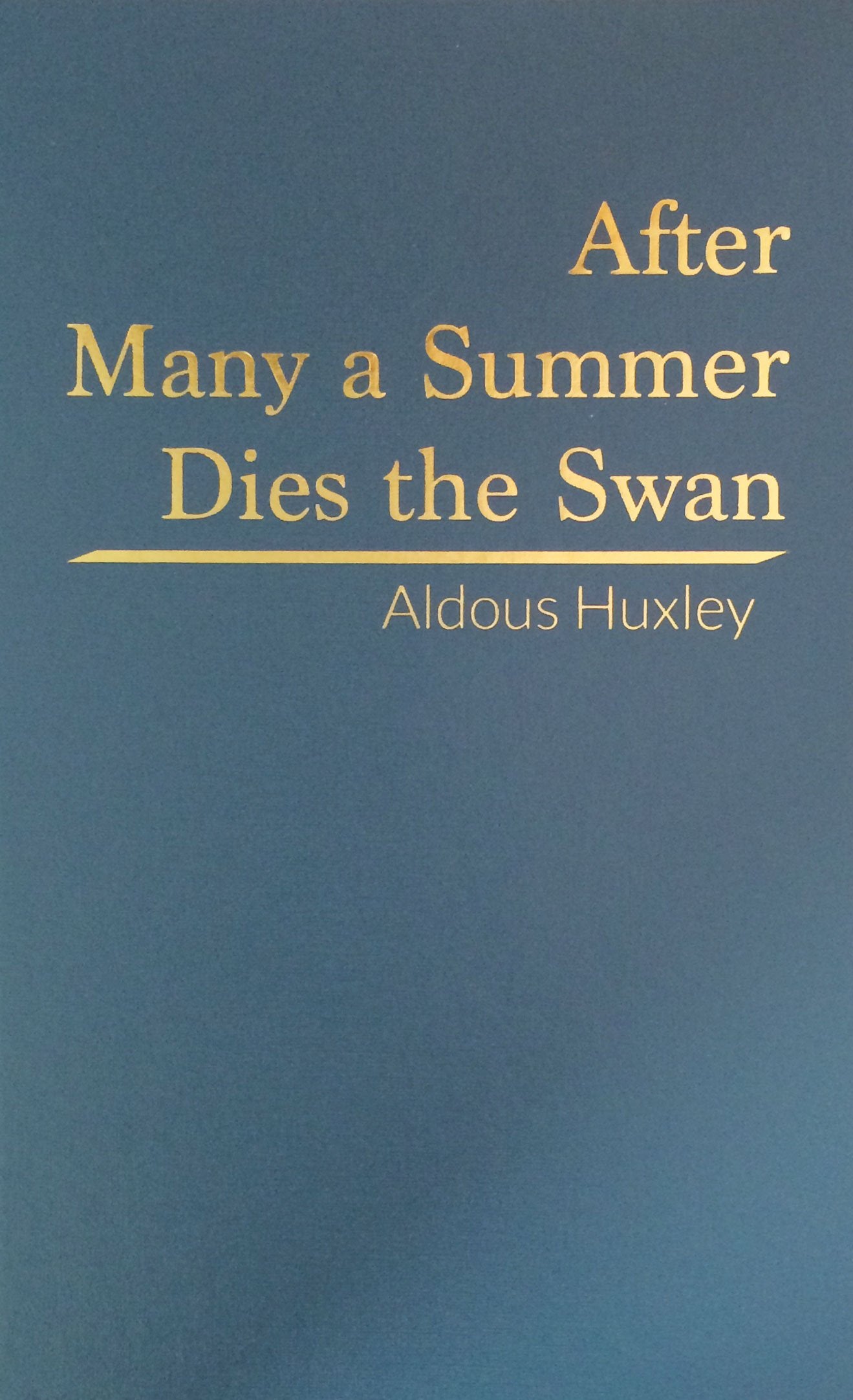 After Many a Summer Dies the Swan Contemporary literature