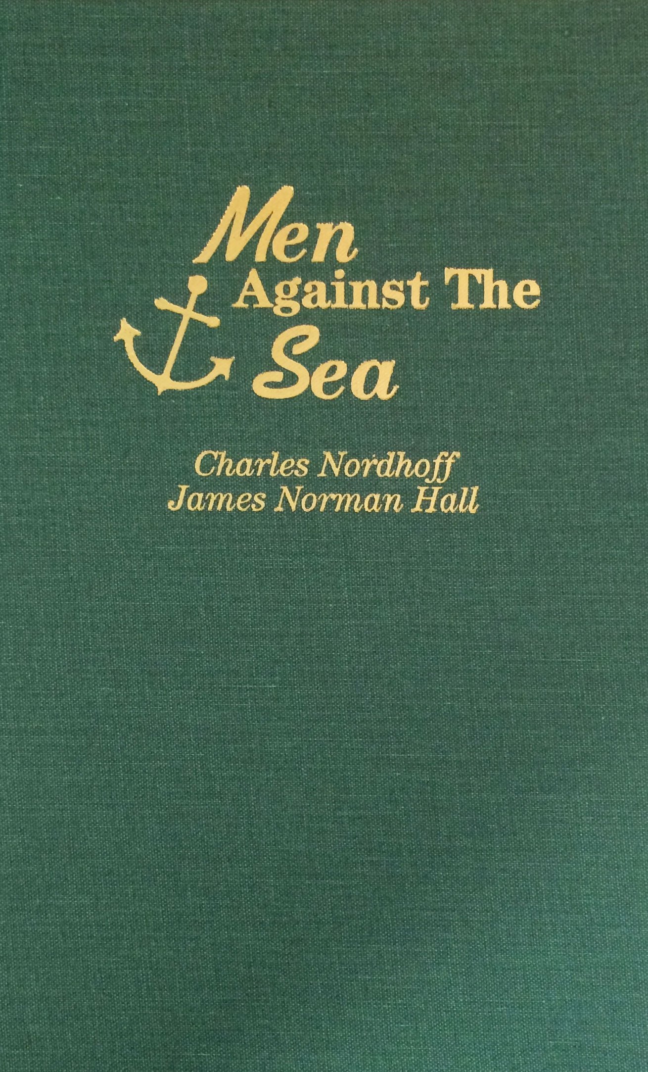 Men Against the Sea: One of the Greatest Sea Stories of All Time Contemporary literature Books