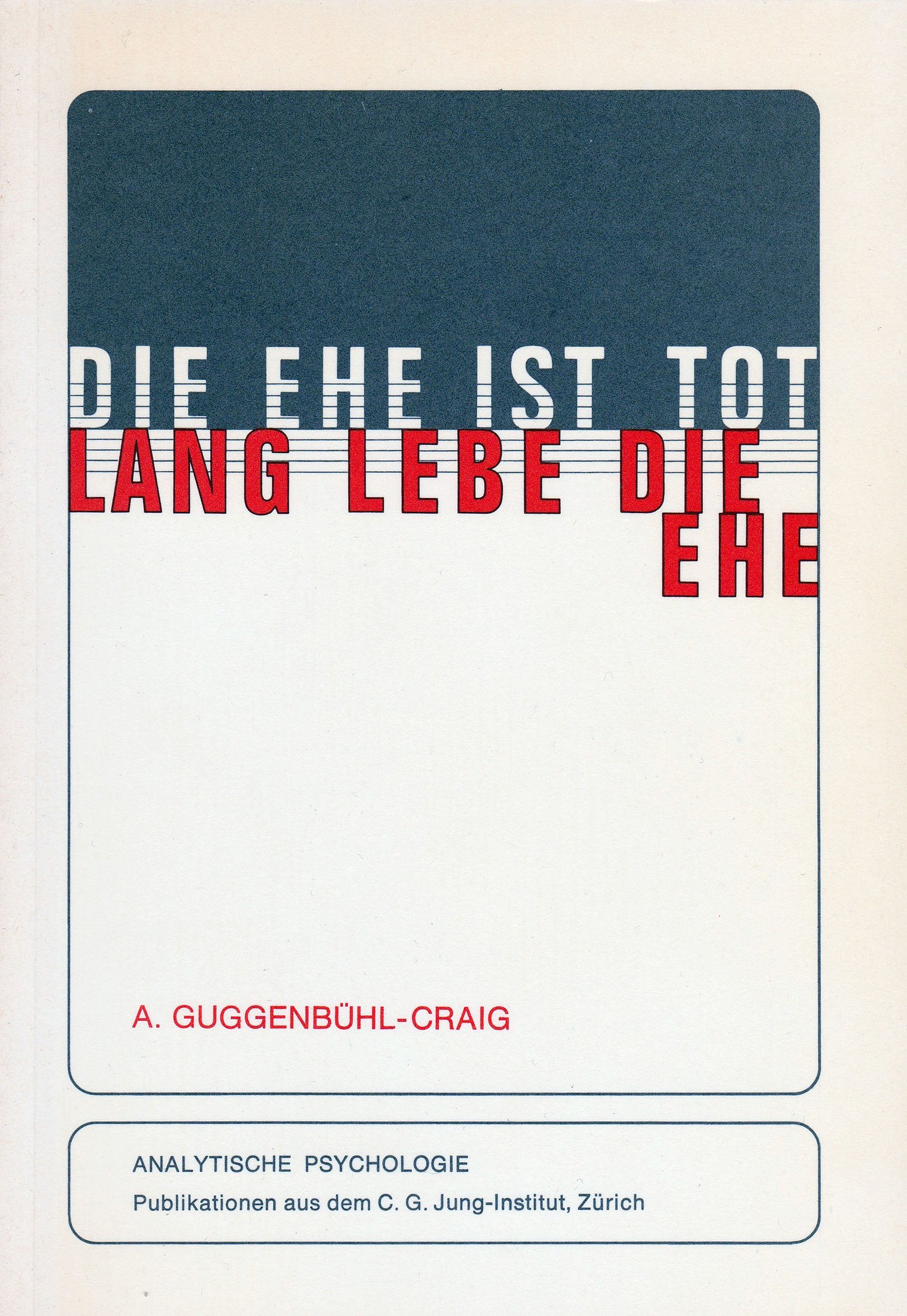 Die Ehe ist tot - Lang lebe die Ehe Books
