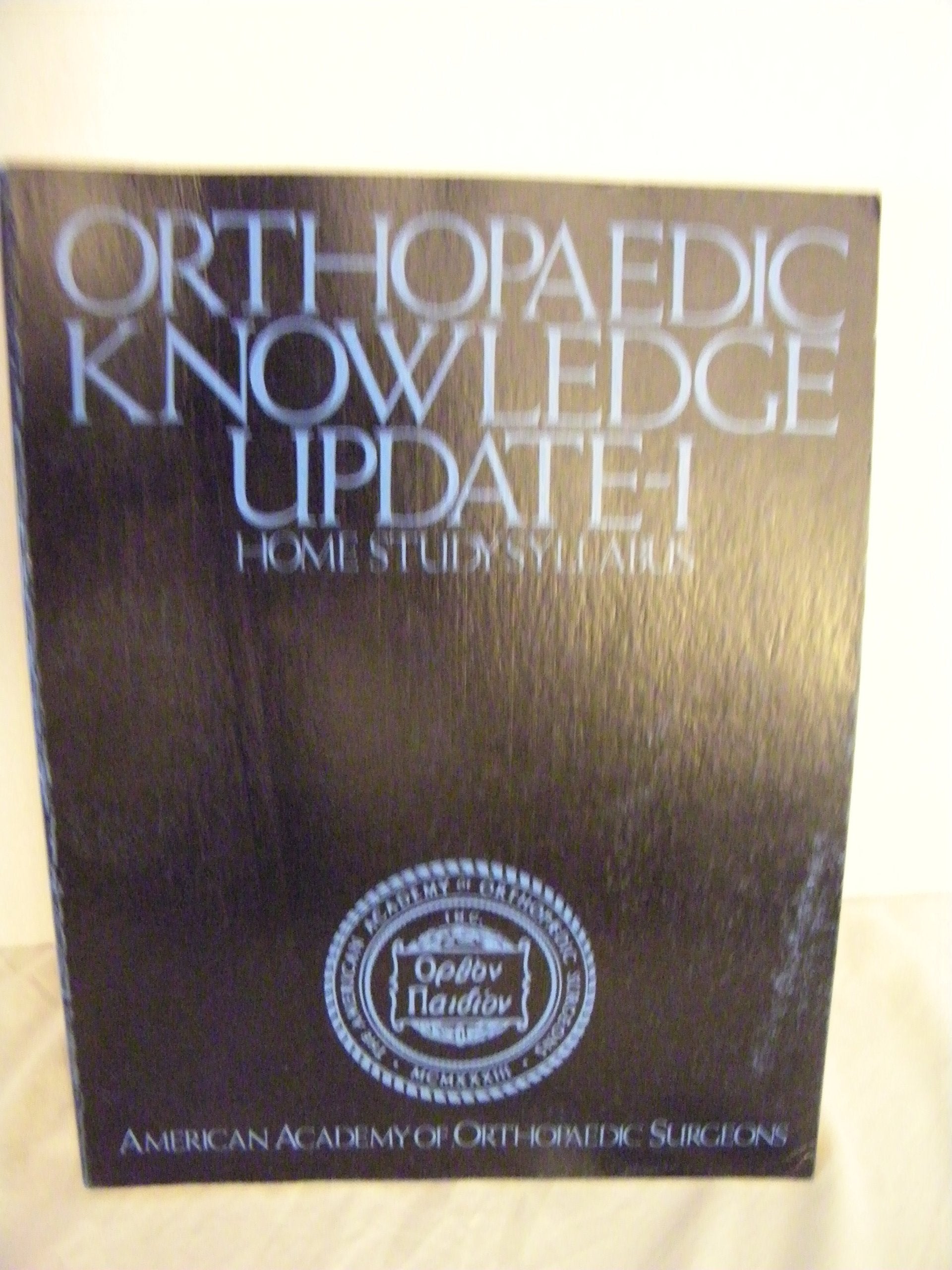 Orthopaedic Knowledge Update I: Home Study Syllabus Medicine