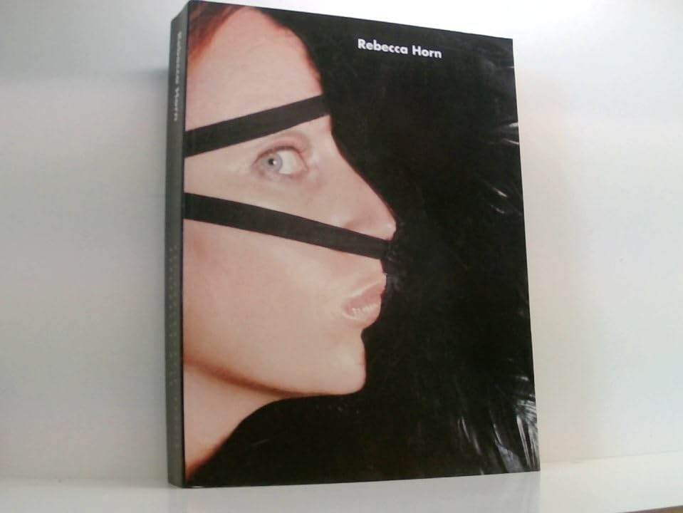 Rebecca Horn. Mit Beiträgen von Germano Celant, Nancy Spector, Giuliana Bruno, Katharina Schmidt. Interviews von Germano Celant. Texte von Rebecca Horn. Books