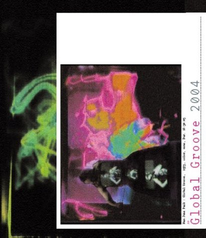 Nam June Paik : Global Groove Art & Literature