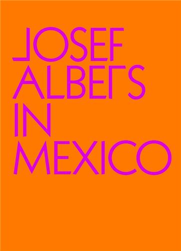 Product Image: Josef Albers in Mexico
