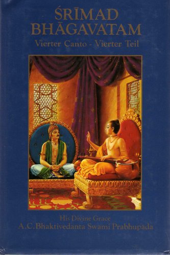 Srimad Bhagavatam. Vierter Canto. Vierter Teil - A.C. Bhaktivedanta Swami Prabhupada book