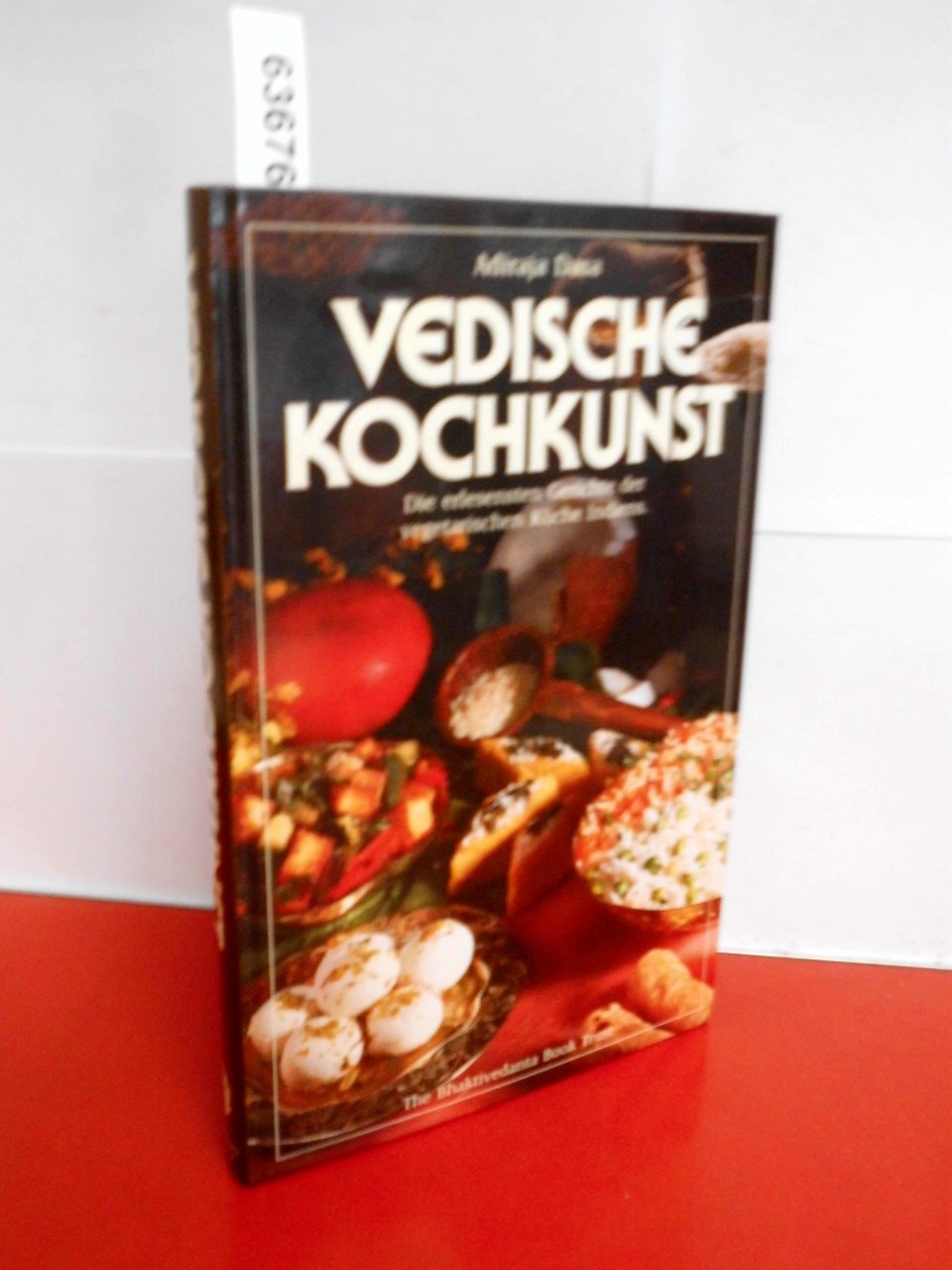 Vedische Kochkunst. Die erlesensten Gerichte der vegetarischen Küche Indiens Health, Nutrition & Fitness