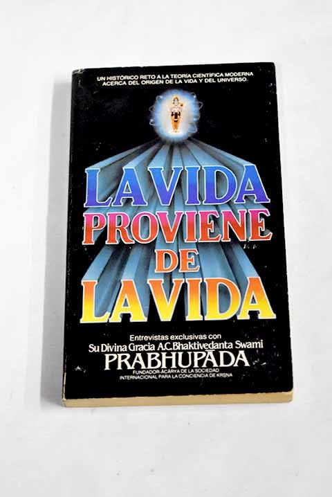 La Vida Porviene De La Vida book