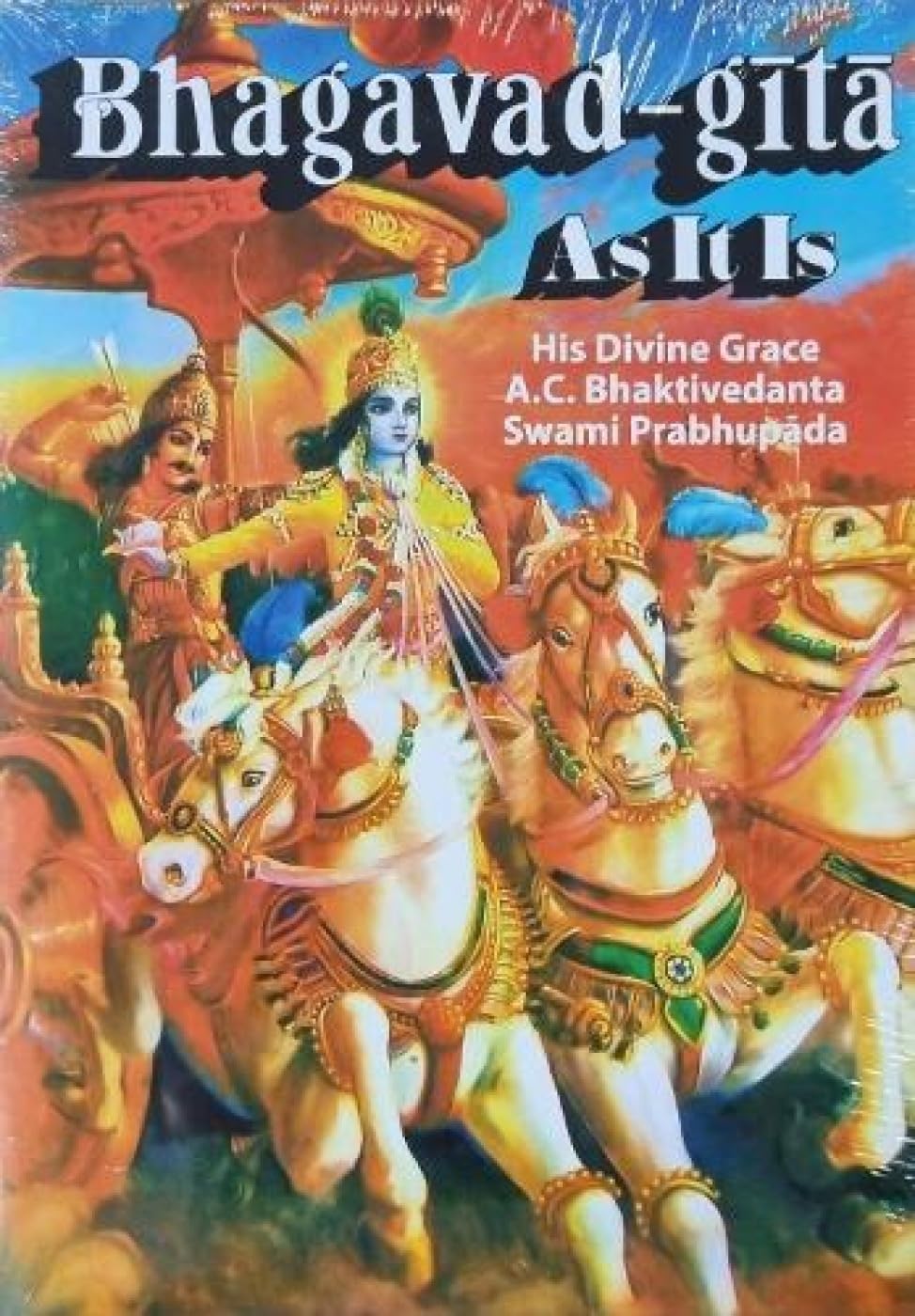 Bhagavad-Gita As It Is: With the Original Sanskrit Text Roman Transliteration English Equivalence Translation and Elaborate Purports Religion & Esotericism