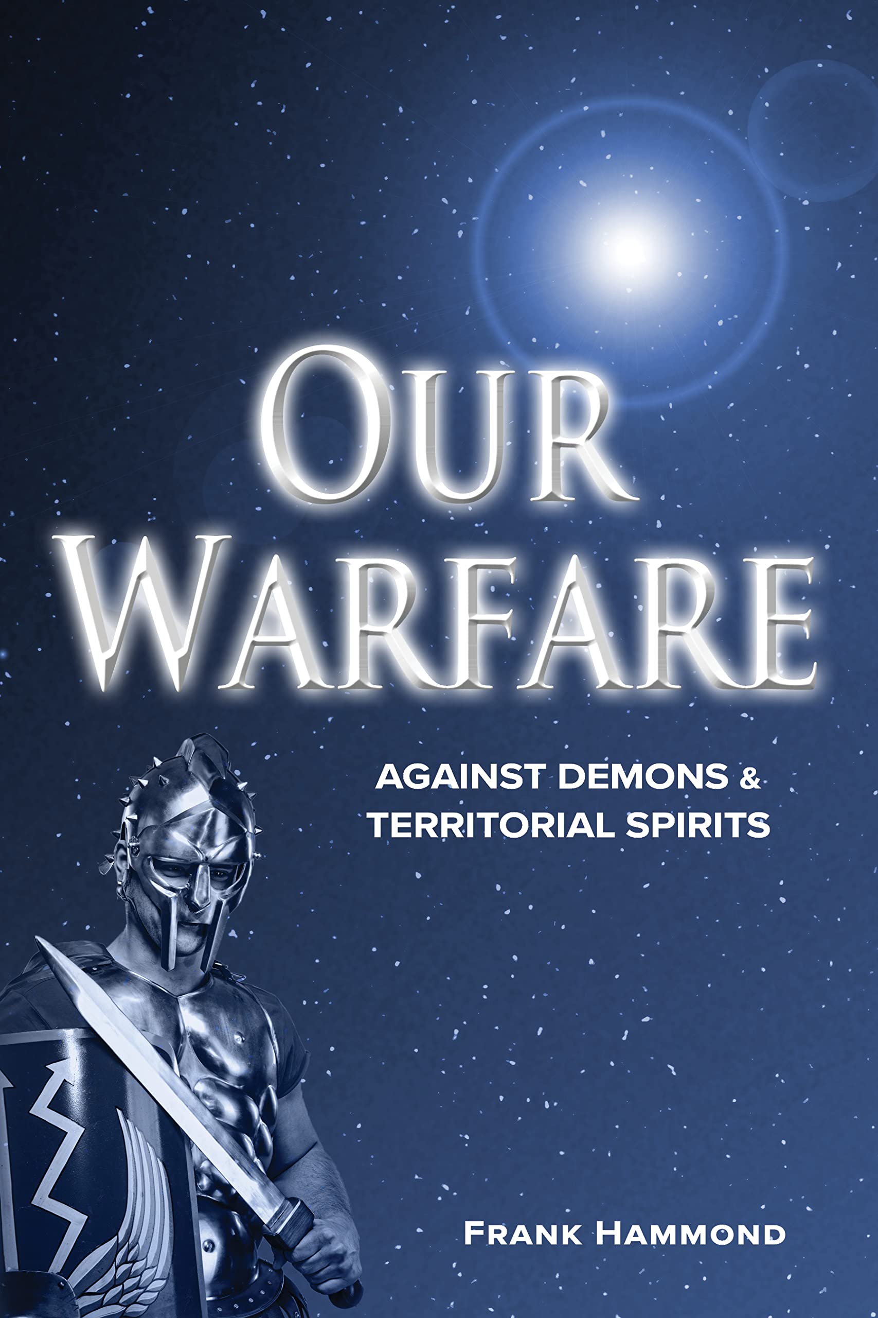 Our Warfare - Against Demons and Territorial Spirits Social Sciences