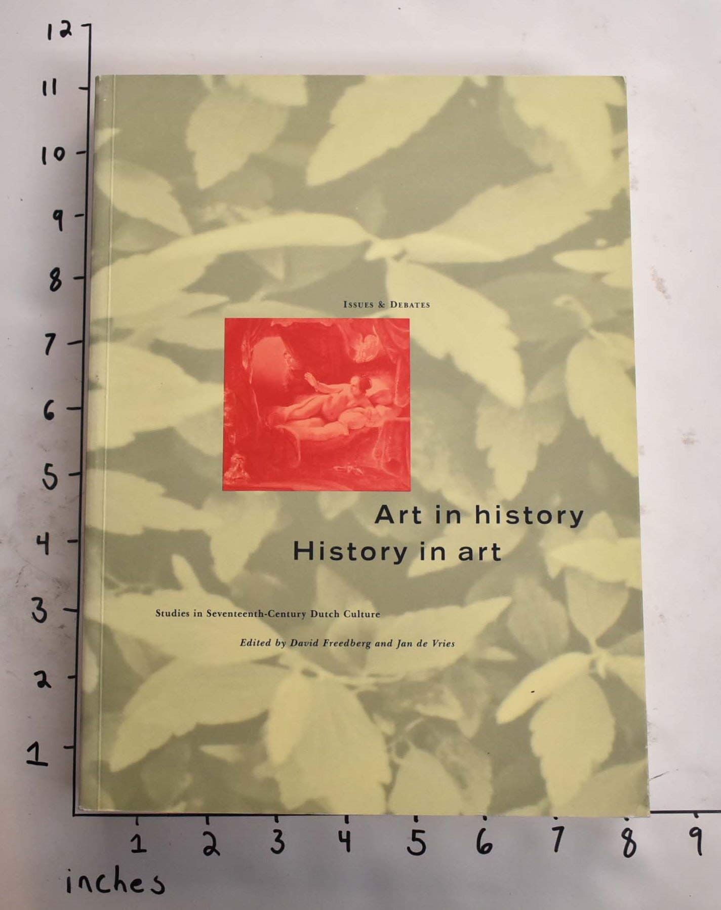 Art in History History in Art: Studies in Seventeenth-Century Dutch Culture book