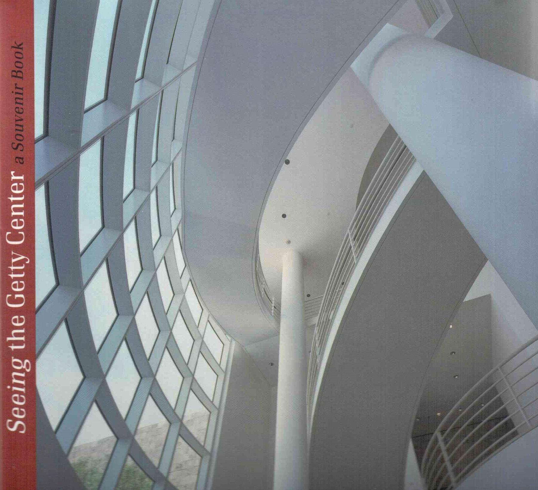 Seeing the Getty Center/Seeing the Getty Gardens (Getty Publications –) Film, Art & Culture