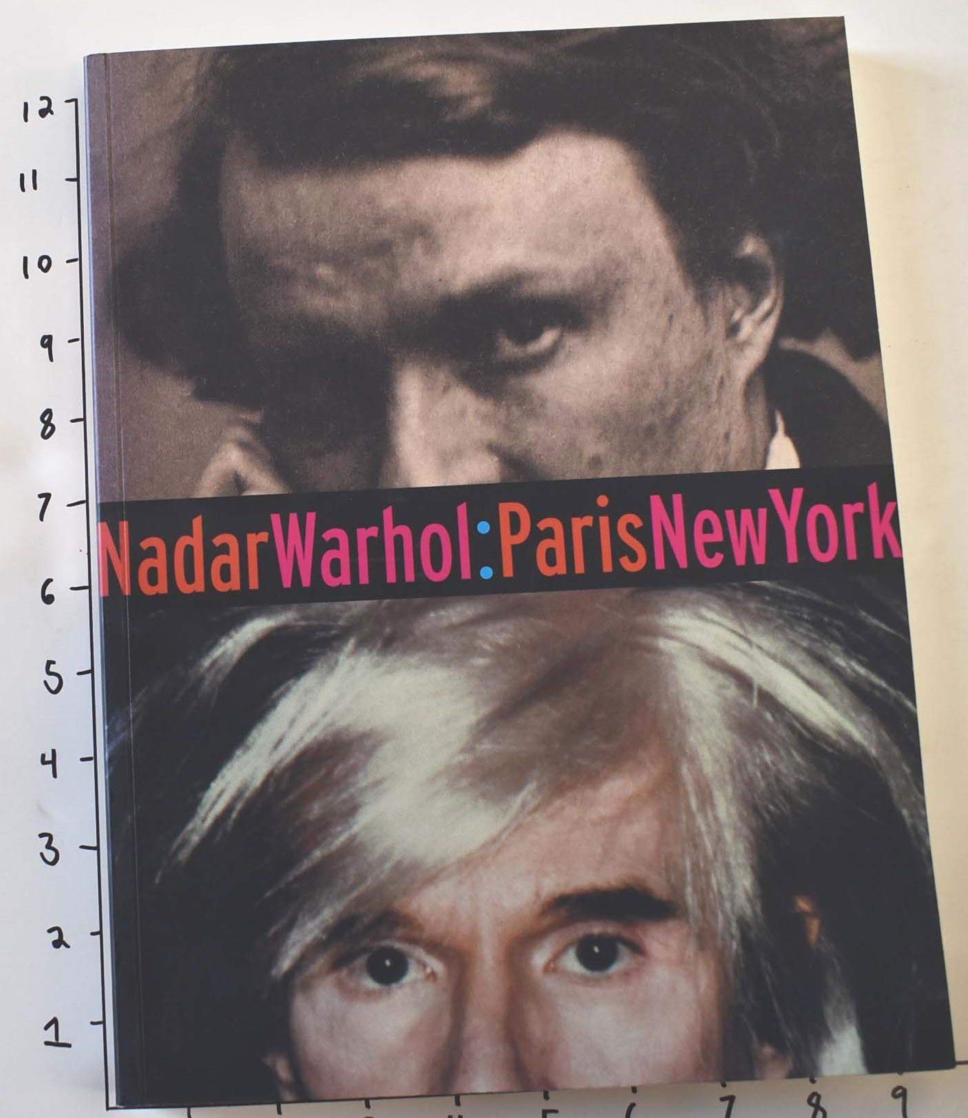Nadarwarhol, Paris - New York: Photography and Fame General education