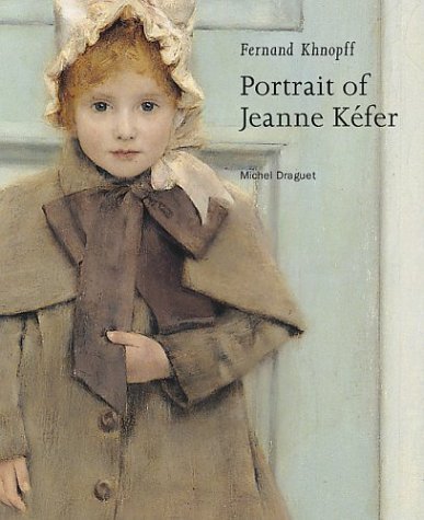 Draguet, .: Fernand Khnopff - Portrait of Jeanne Kefer Social Sciences Books