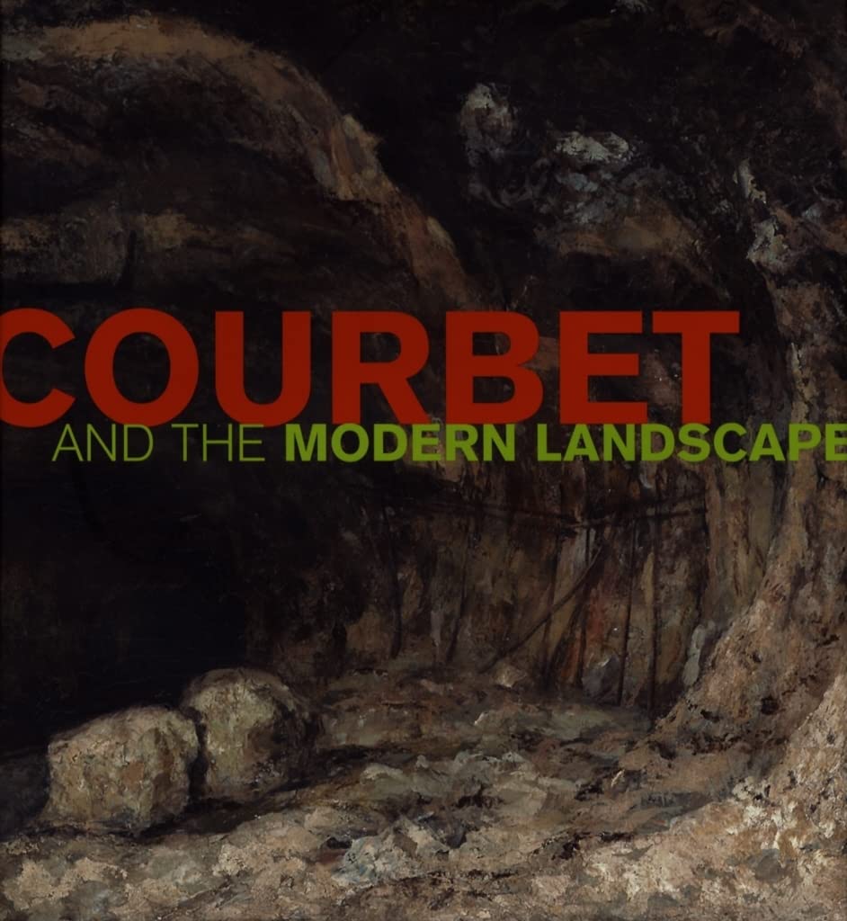 Courbet and the Modern Landscape Film, Art & Culture
