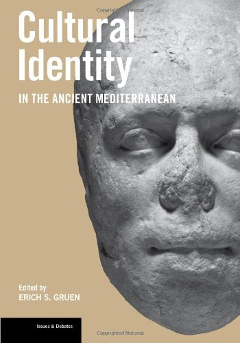 Cultural Identity in the Ancient Mediterranean (Issues & Debates) Social Sciences
