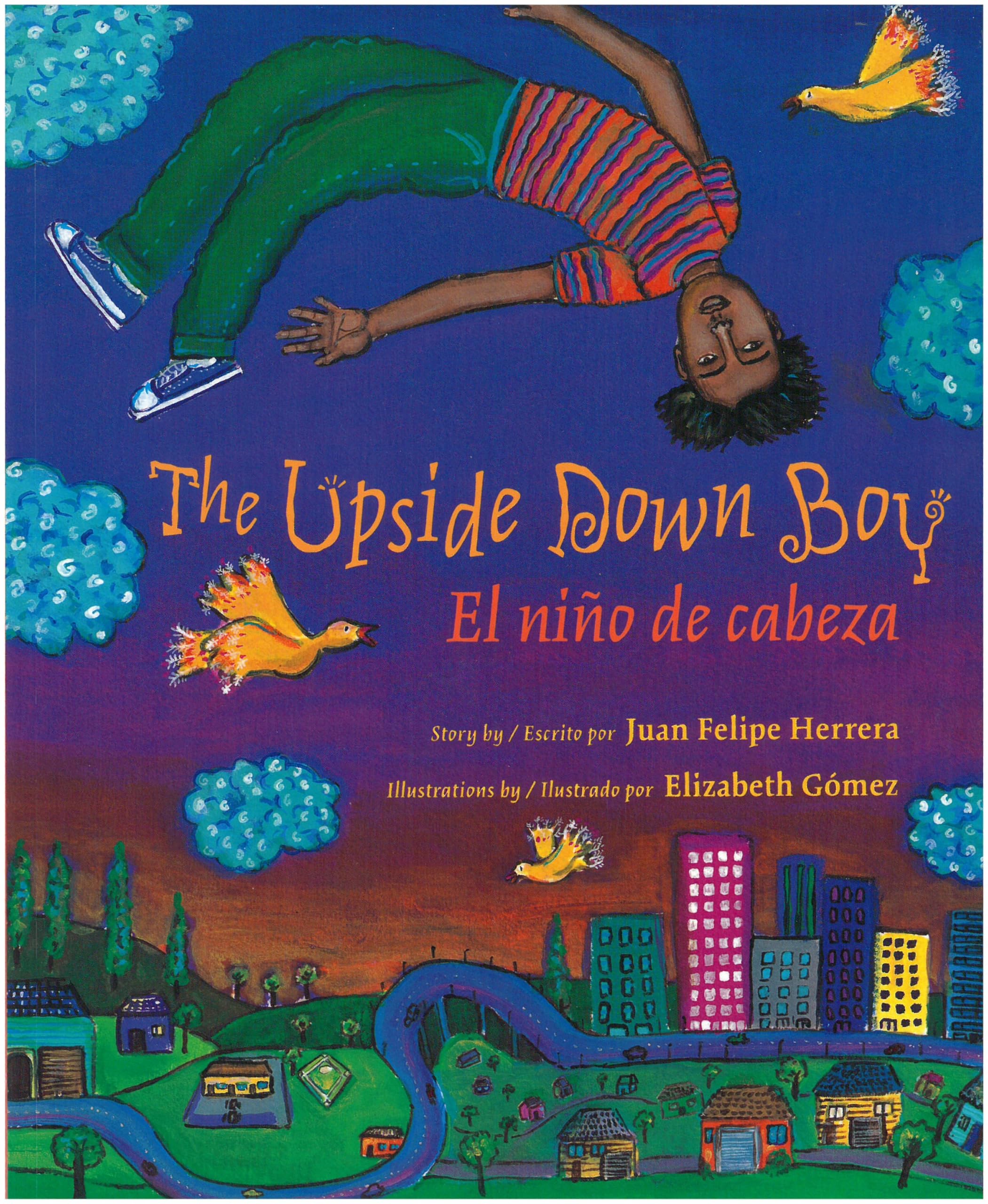 The Upside Down Boy / El Niño de Cabeza Politics & History