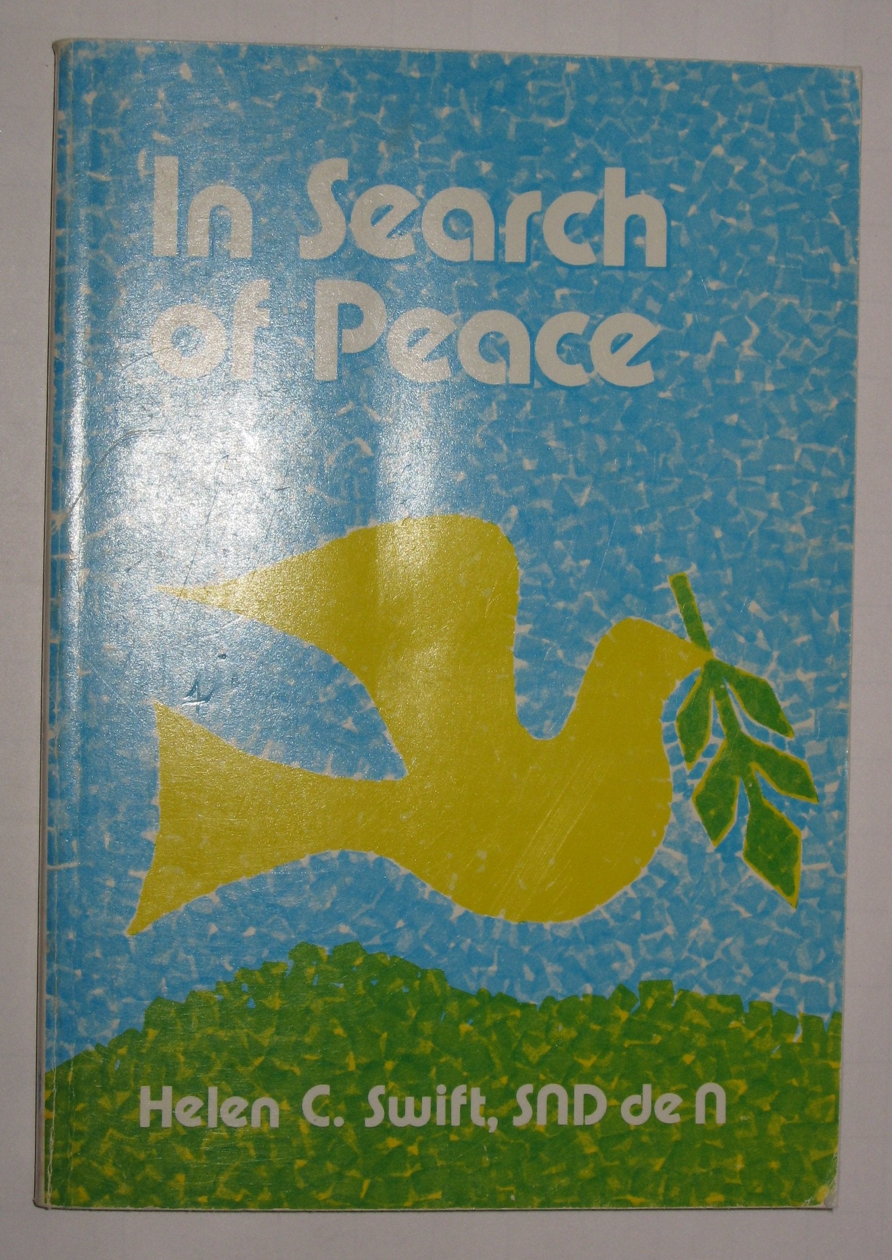 In Search of Peace: A Scriptural Program of Prayer and Community Discussion Learning & Reference
