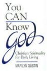 You Can Know God: Christian Spirituality for Daily Living Religion & Esotericism